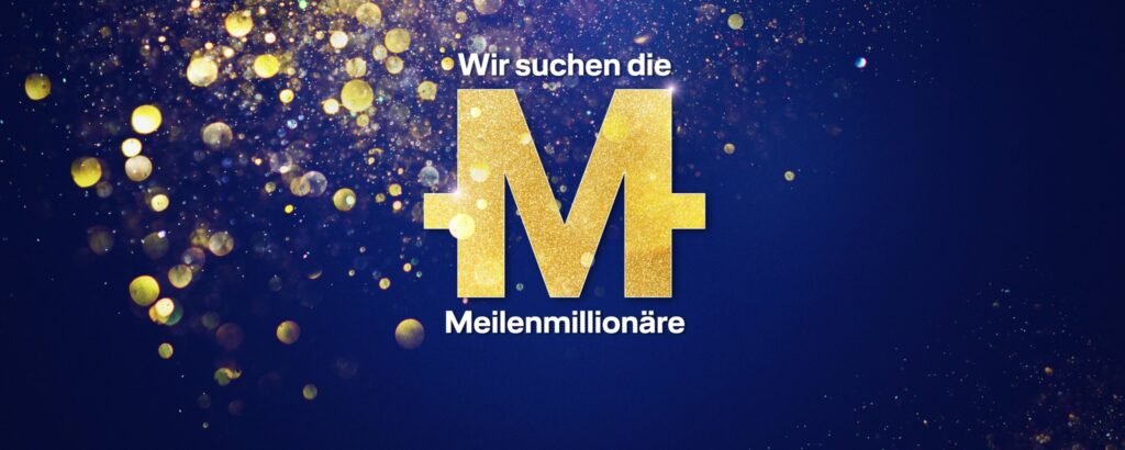 Lufthansa Meilen Millionär