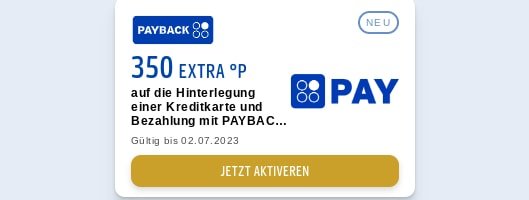 350 Extra Punkte auf die Hinterlegung einer Kreditkarte und Zahlung mit Payback Pay.