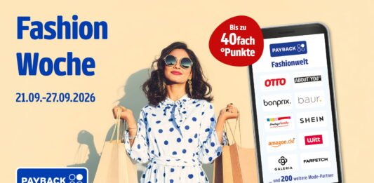 PAYBACK Fashion Woche: Bis zu 40-fach Punkte Bei über 200 Fashion-Partnern gibt es bis zu 40-fach PAYBACK Punkte.